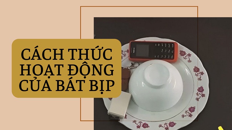 Bát bịp trong xóc đĩa - Công cụ làm nên các tay chơi chuyên nghiệp 11 Cách thức hoạt động của bát bịp như thế nào?