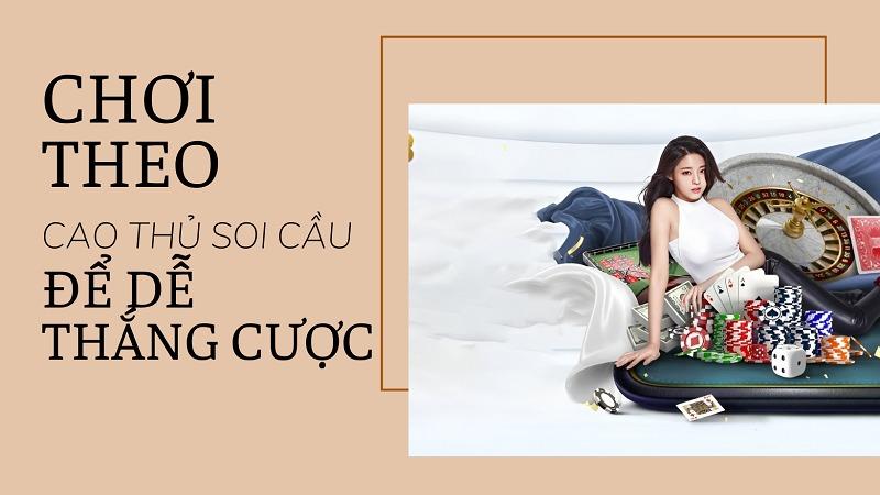 11 cách soi cầu xóc đĩa chuẩn xác mà các tay cược hay dùng 15 Chơi theo cao thủ cũng là cách thắng cược dễ nhất