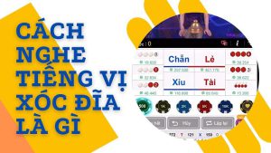 Cách nghe tiếng vị xóc đĩa chuẩn nhất chấp hết cả sòng 27