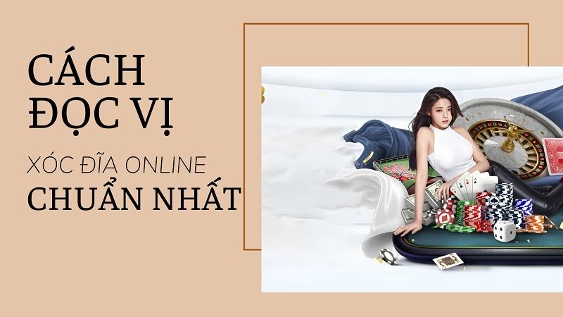 Cách đọc vị xóc đĩa online chuẩn bài bạc thủ thường áp dụng 9 Cách đọc vị xóc đĩa online chuẩn nhất cho anh em áp dụng