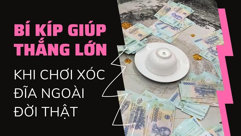Cách chơi xóc đĩa ngoài đời thật hốt tiền siêu dễ cho bạc thủ 10 Bí kíp giúp thắng lớn khi chơi xóc đĩa ngoài đời thực