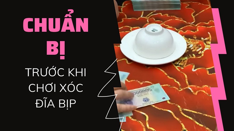 Bí kíp chơi xóc đĩa bịp chuyên nghiệp bằng tay khó phát hiện 10 Cần chuẩn bị kỹ trước khi chơi xóc đĩa bịp