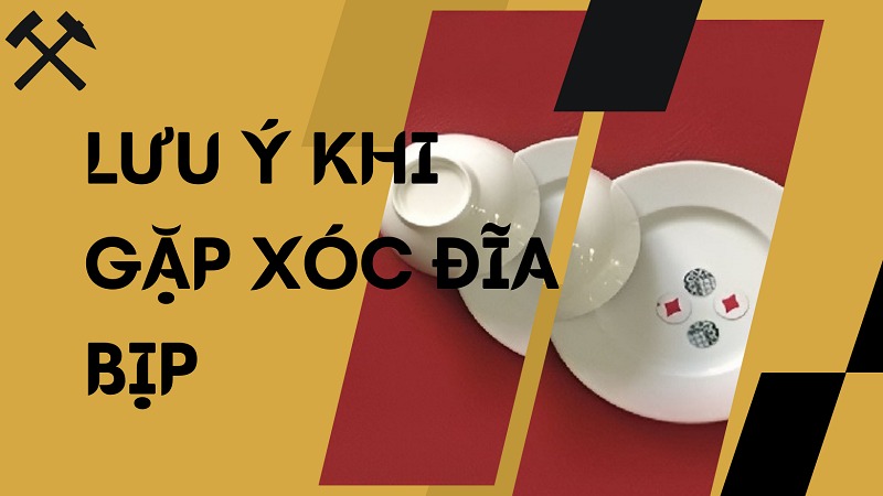 Bí kíp chơi xóc đĩa bịp chuyên nghiệp bằng tay khó phát hiện 12 Lưu ý khi gặp xóc đĩa bịp bằng tay chuyên nghiệp