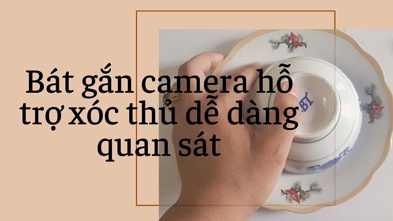 Tìm hiểu xóc đĩa bịp công nghệ cao là gì & cách phòng tránh 15 Bát gắn camera